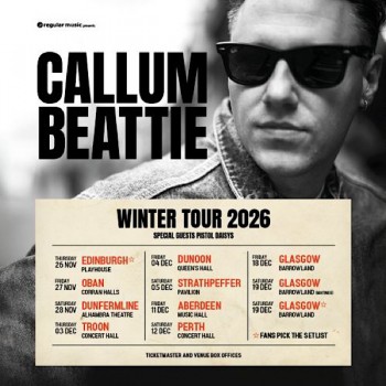 CALLUM BEATTIE, GLASGOW, BARROWLAND BALLROOM, FRIDAY 18TH DECEMBER 2026